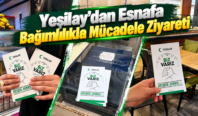 Yeşilay’dan Esnafa Bağımlılıkla Mücadele Ziyareti