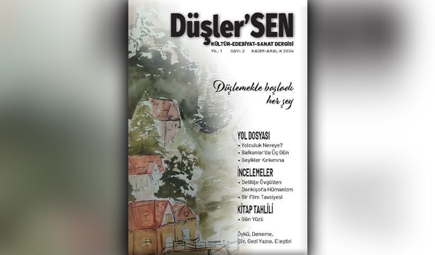 Hayallerle Başlayan Bir Yolculuk: Düşler’Sen Dergisi