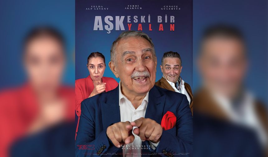 "Aşk Eski Bir Yalan" Kırıkkale’de Perdelerini Açıyor