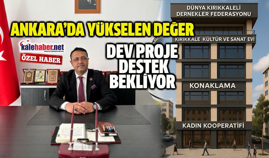 Başkentte Kırıkkale Kültür ve Sanat Evi Hayata Geçiyor