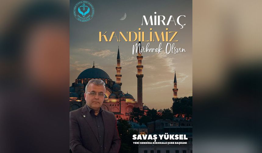 Emek, Merhamet ve Dua: Yeni Sendika’dan Kandil Mesajı