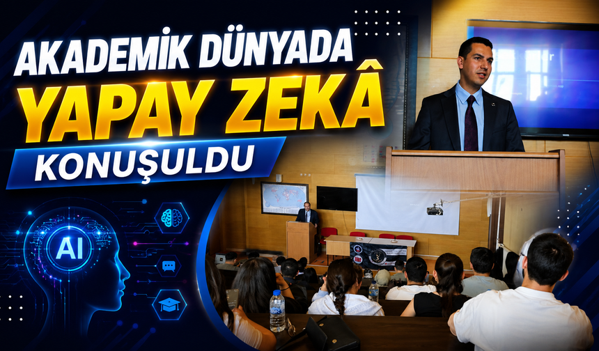 Kırıkkale Üniversitesi’nde Yapay Zekâ ve Akademik Üretkenlik Konuşuldu