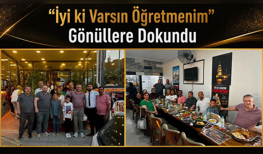 “İyi ki Varsın Öğretmenim” Gönüllere Dokundu