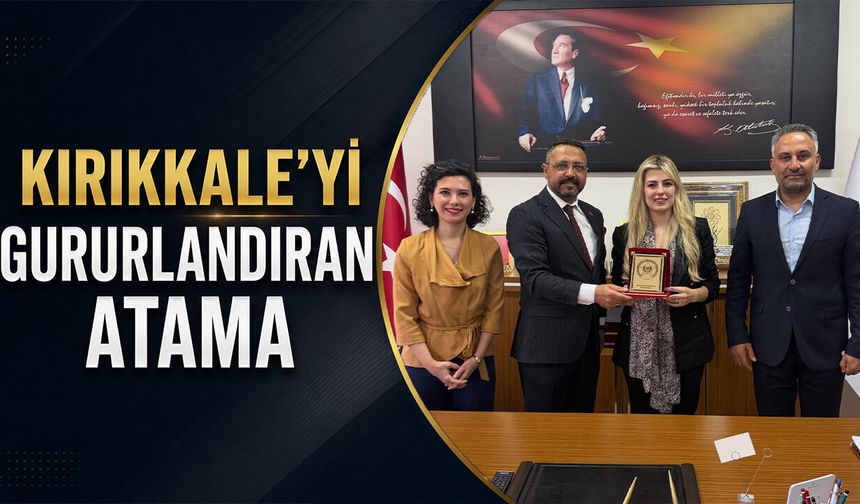 Kırıkkaleli İsim Bakanlıkta Göreve Başladı