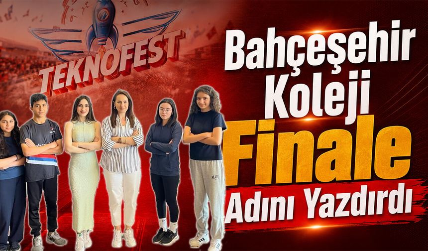 Bahçeşehir Koleji Finale Adını Yazdırdı