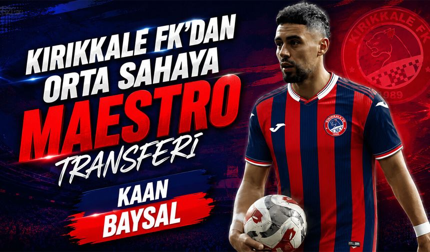 Kırıkkale FK'dan Orta Sahaya Tecrübeli Takviye