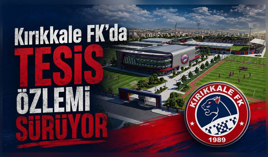 Kırıkkale FK'da Tesis Özlemi Sürüyor