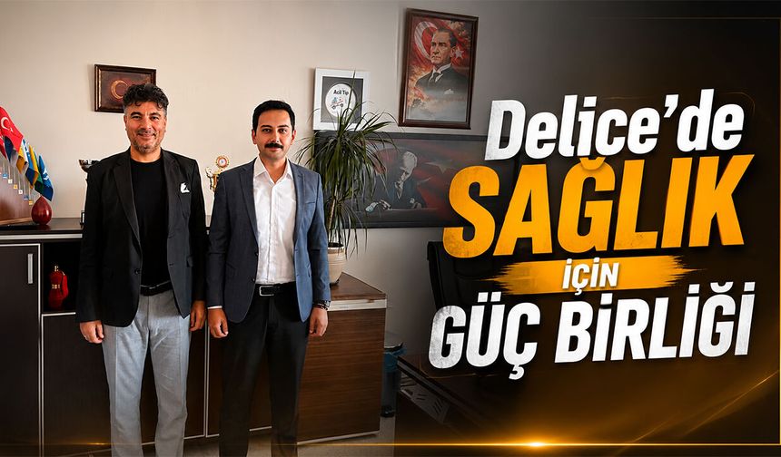 Delice’de Sağlık İçin Güç Birliği