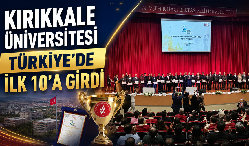Kırıkkale Üniversitesi Türkiye'de İlk 10'a Girdi