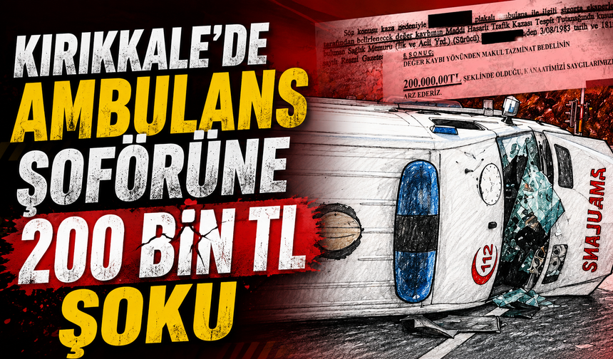 Kırıkkale'de Ambulans Personeline Büyük Şok