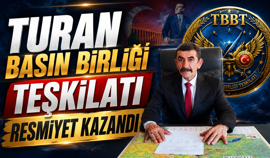 Turan Basın Birliği Teşkilatı Resmiyet Kazandı