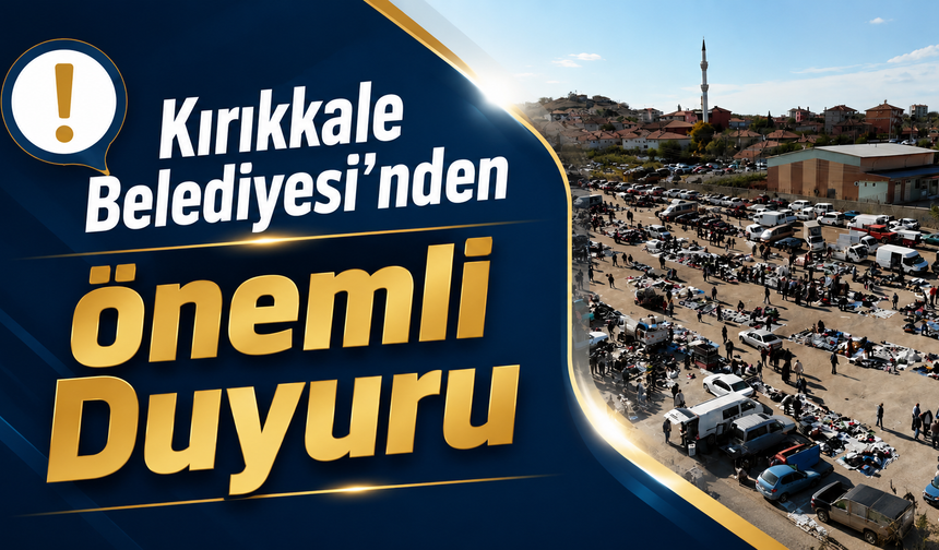Kırıkkale Belediyesi'nden Önemli Duyuru