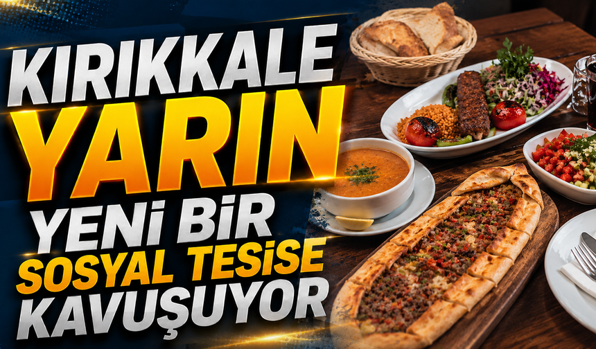 Kırıkkale Belediyesi Sosyal Tesisleri Kapılarını Açıyor