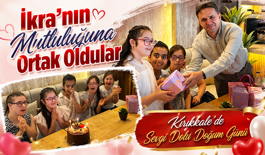 İkra’nın Mutluluğuna Ortak Oldular