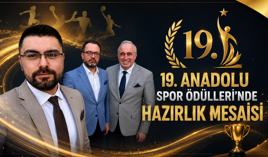 19. Anadolu Spor Ödülleri İçin Hazırlıklar Sürüyor