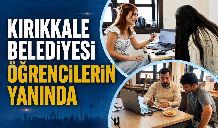 Kırıkkale Belediyesi Öğrencilerin Yanında