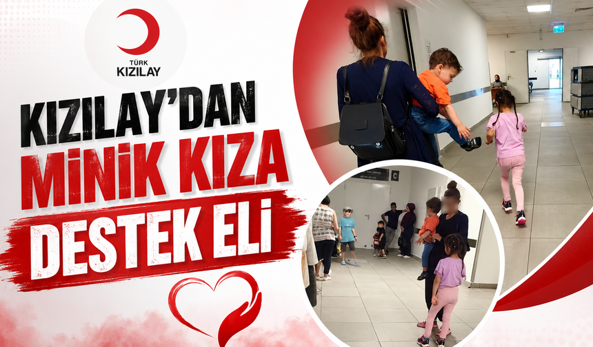Türk Kızılay Kırıkkale'den Minik Kıza Destek Eli