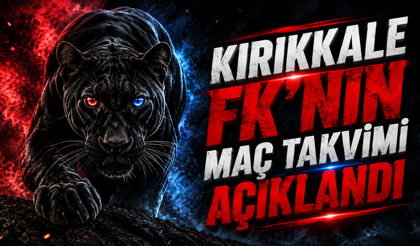 Kırıkkale FK'nın Maç Takvimi Açıklandı