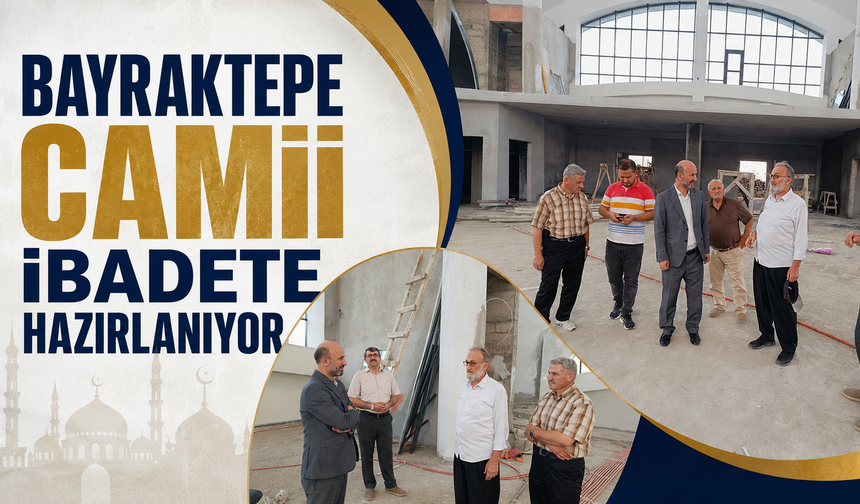 Bayraktepe Camii İbadete Hazırlanıyor