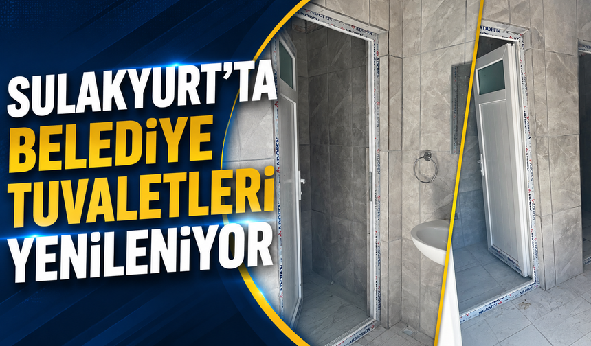 Sulakyurt'ta Belediye Tuvaletleri Yenileniyor