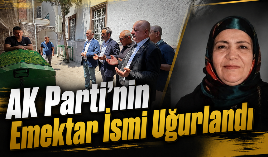 AK Parti'nin Emektar İsmi Uğurlandı