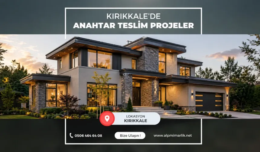 Kırıkkale'de Yapı Süreçlerine Profesyonel Dokunuş: Alp Mimarlık