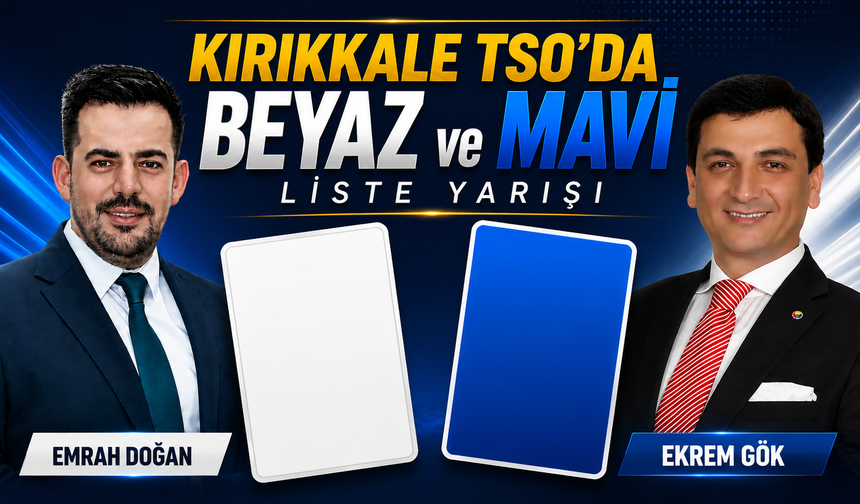 Kırıkkale TSO'da Seçim Heyecanı Başladı