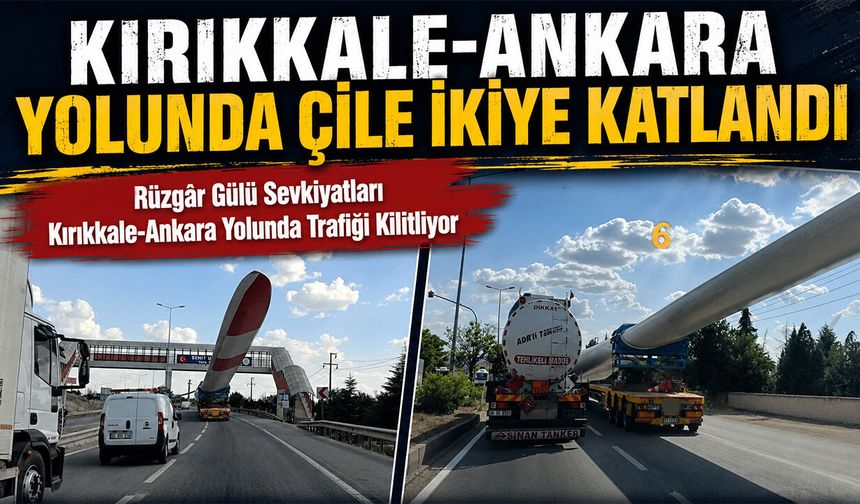 Kırıkkale-Ankara Yolunda Çile İkiye Katlandı
