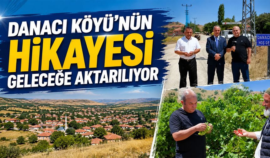 Danacı Köyü'nün Hikâyesi Geleceğe Aktarılıyor