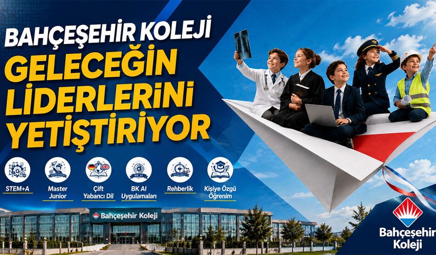 Bahçeşehir Koleji Geleceğin Liderlerini Yetiştiriyor