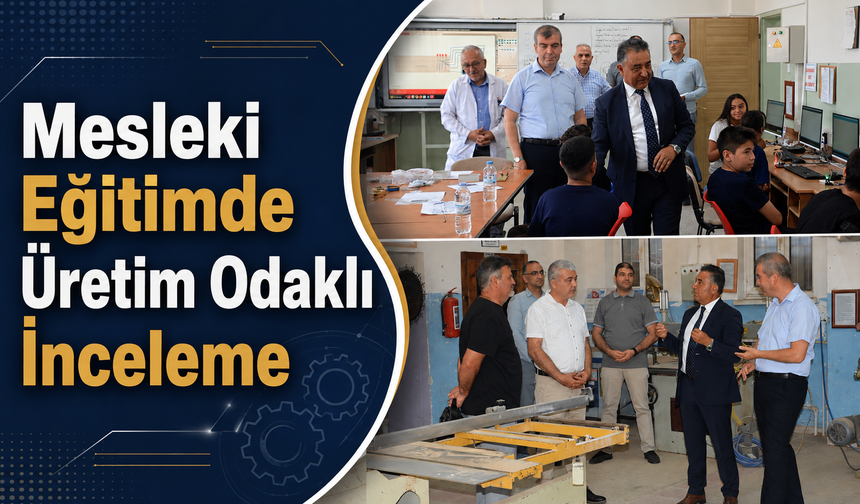 Mesleki Eğitimde Üretim Odaklı İnceleme