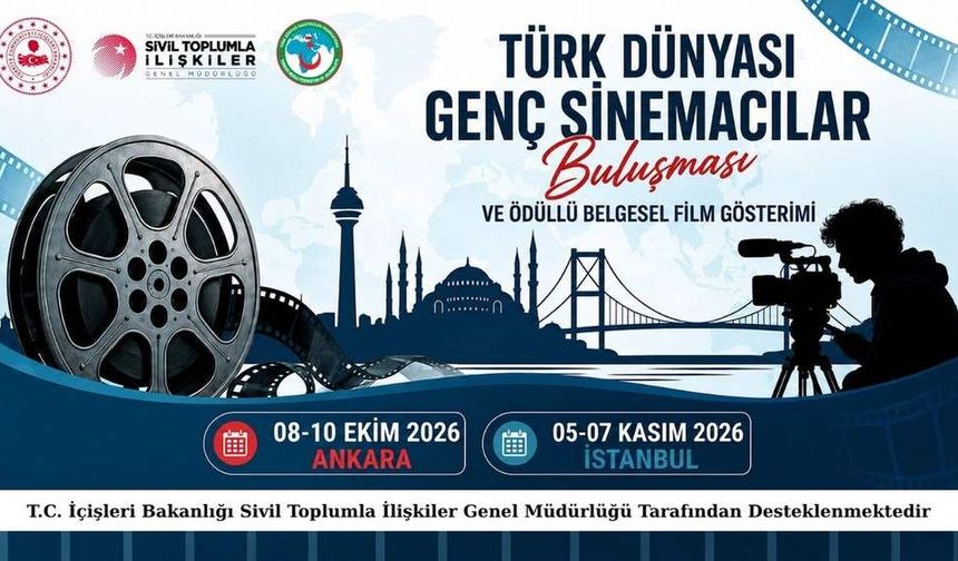 Türk Dünyası'nın genç sinemacıları buluşacak