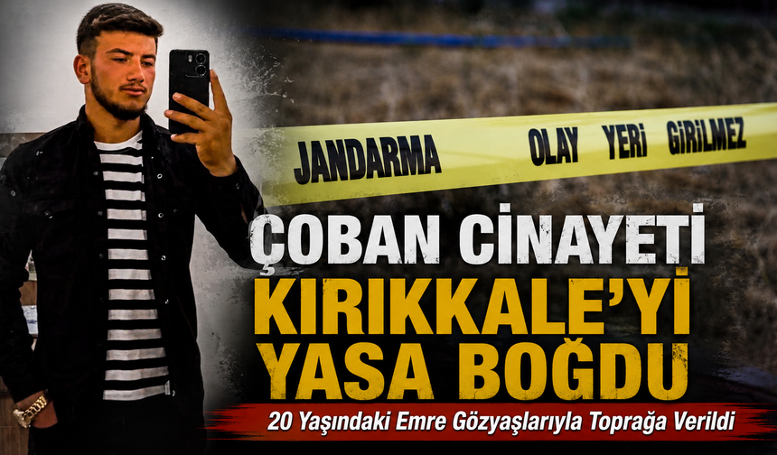 20 Yaşındaki Emre Gözyaşlarıyla Toprağa Verildi
