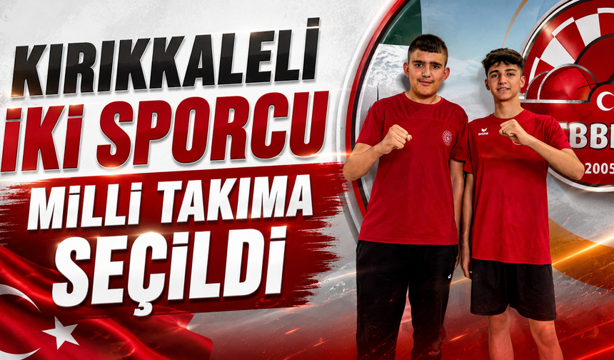 Kırıkkaleli İki Sporcu Milli Takıma Seçildi