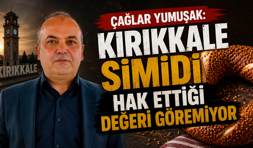 “Kırıkkale Lezzetleri Hak Ettiği Değeri Göremiyor”