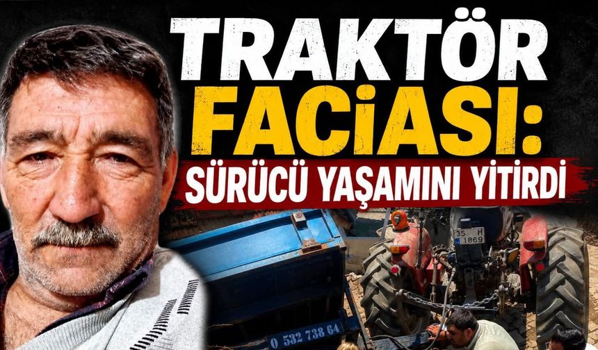 Traktör kazaları artıyor
