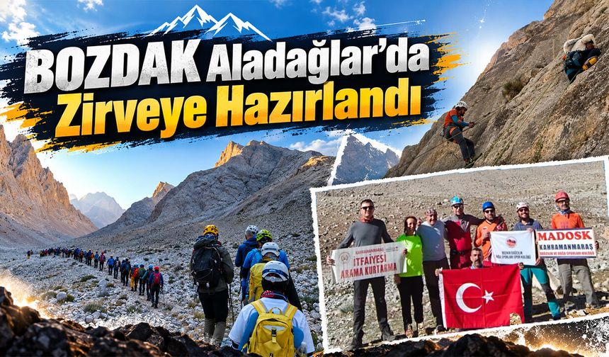 BOZDAK Aladağlar’da Zirveye Hazırlandı