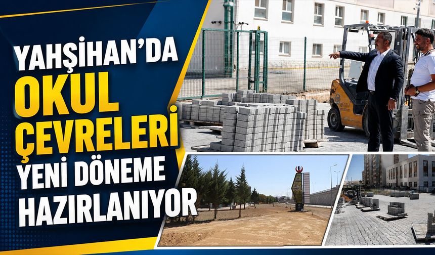 Yahşihan’da Okul Çevreleri Yeni Döneme Hazırlanıyor