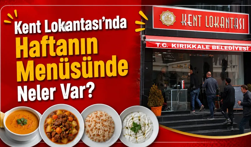 Kent Lokantası’nın Yeni Haftalık Menüsü Açıklandı