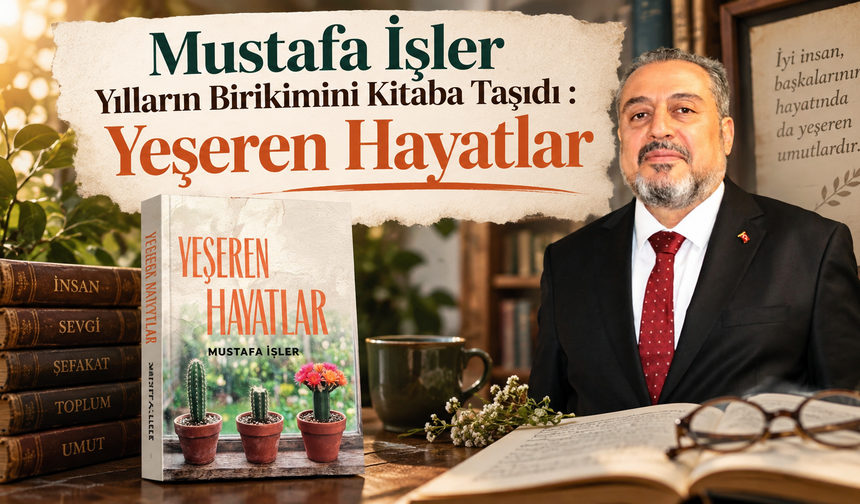 Mustafa İşler Yılların Birikimini Kitaba Taşıdı