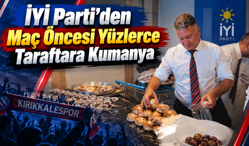 İYİ Parti’den Maç Öncesi Yüzlerce Taraftara Kumanya
