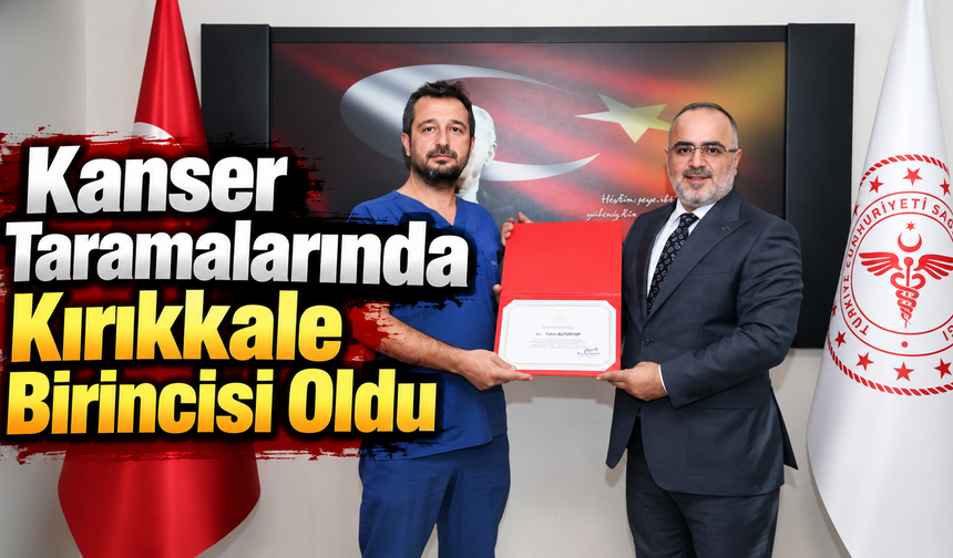 Kanser Taramalarında Kırıkkale Birincisi Oldu