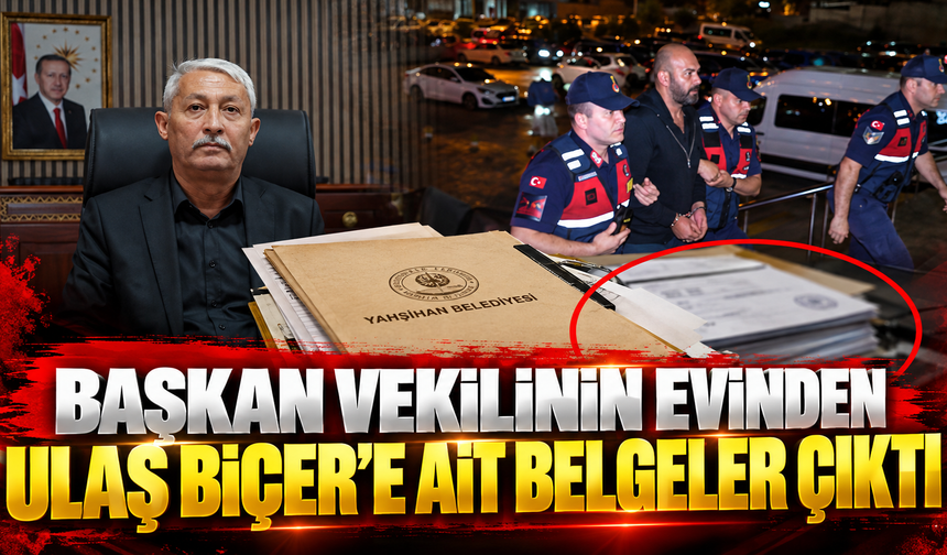 Başkan Vekilinin Evinden Ulaş Biçer’e Ait Belgeler Çıktı