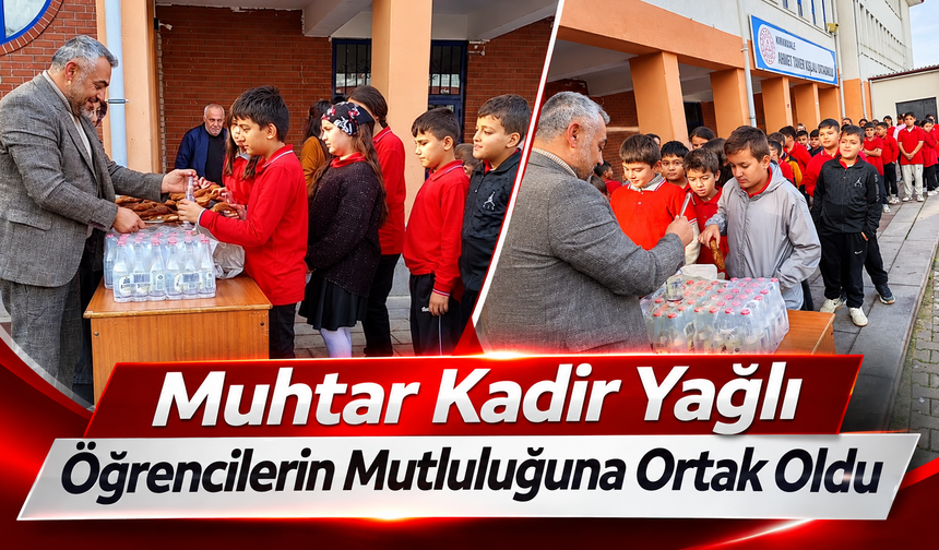 Muhtar Yağlı Öğrencilerin Mutluluğuna Ortak Oldu