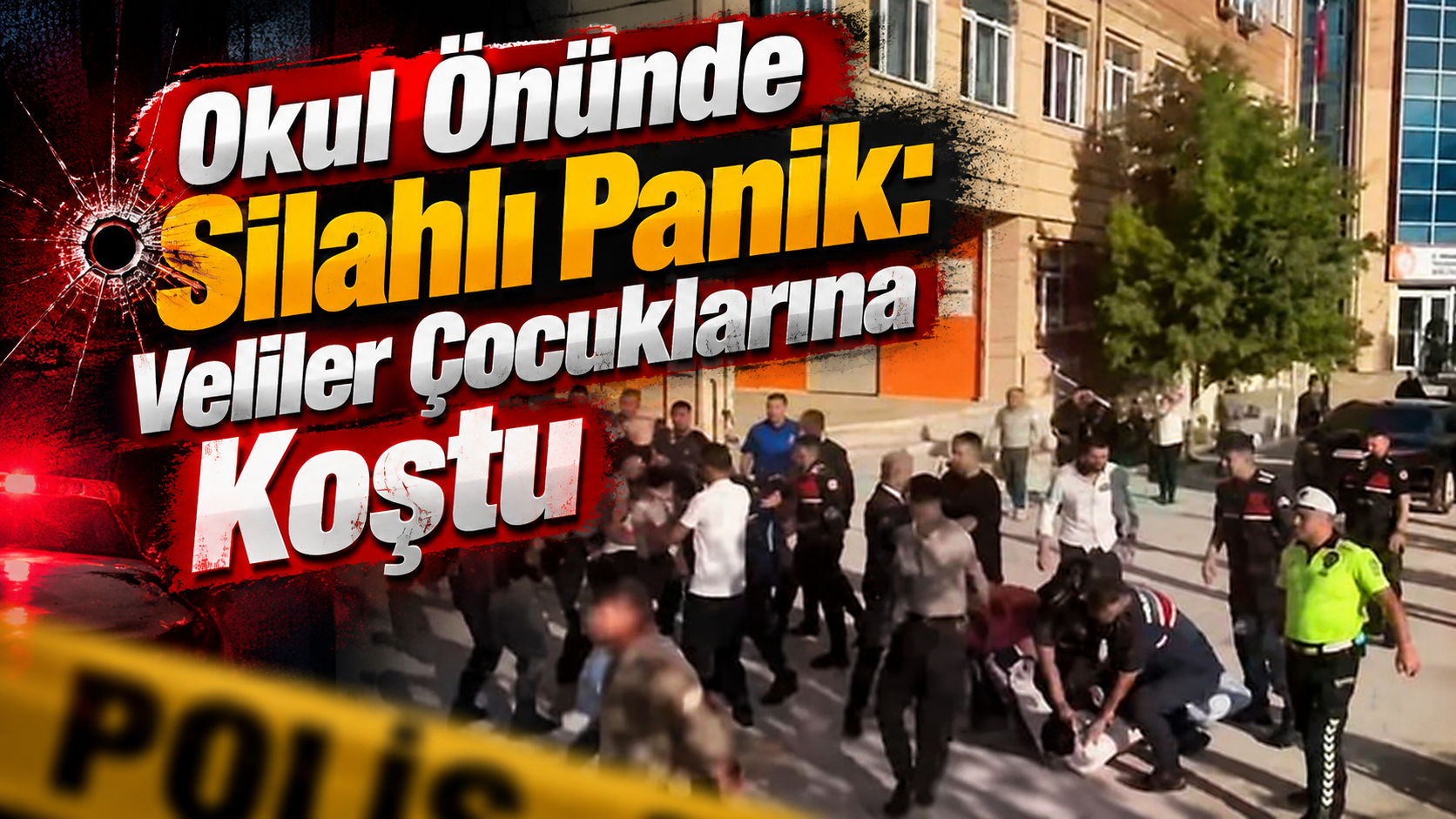 Okul Önünde Silahlı Panik: Veliler Çocuklarına Koştu