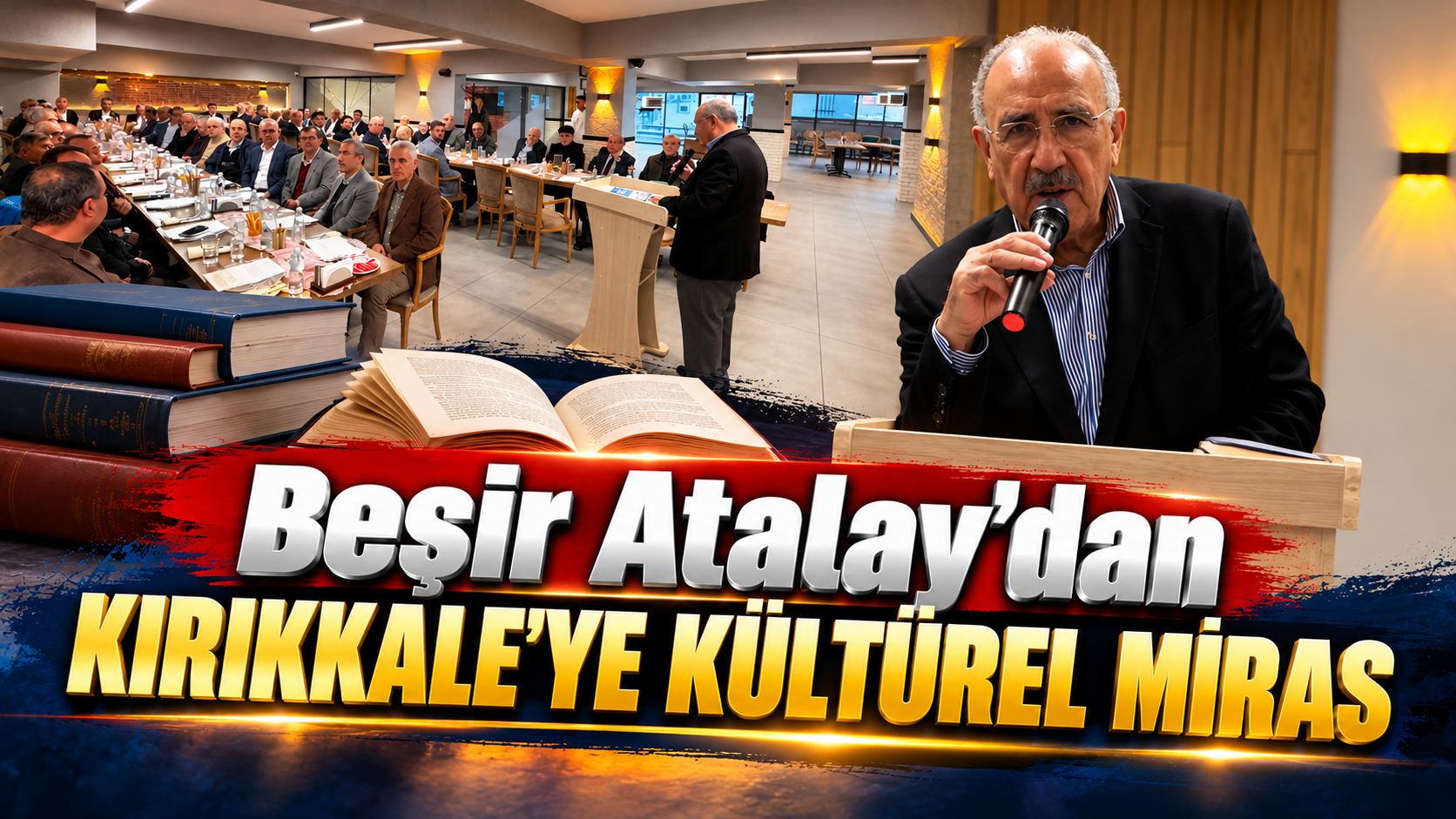 Beşir Atalay'dan Kırıkkale'ye Kültürel Miras