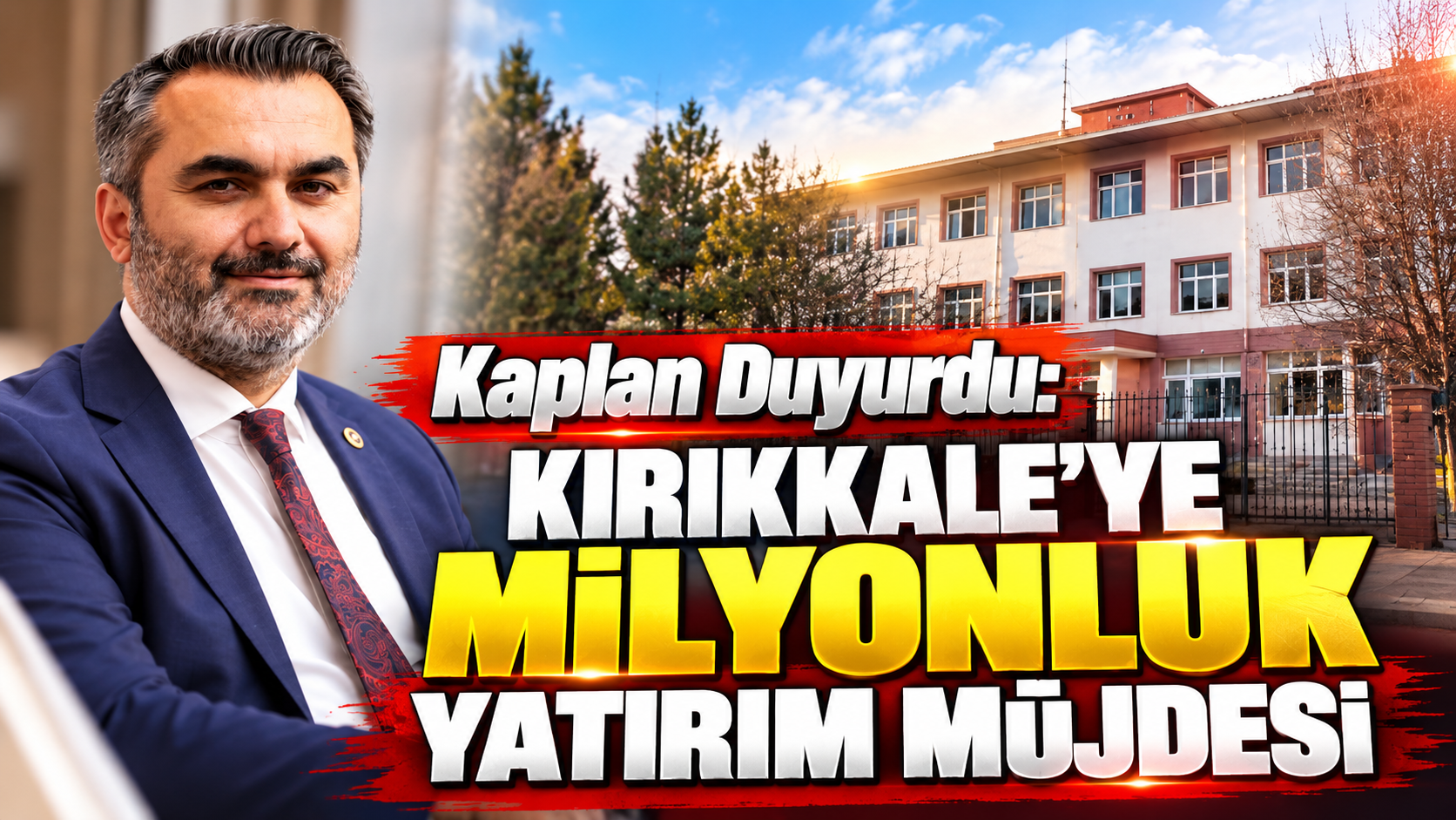 Kaplan Duyurdu :Kırıkkale'ye Milyonluk Yatırım Müjdesi