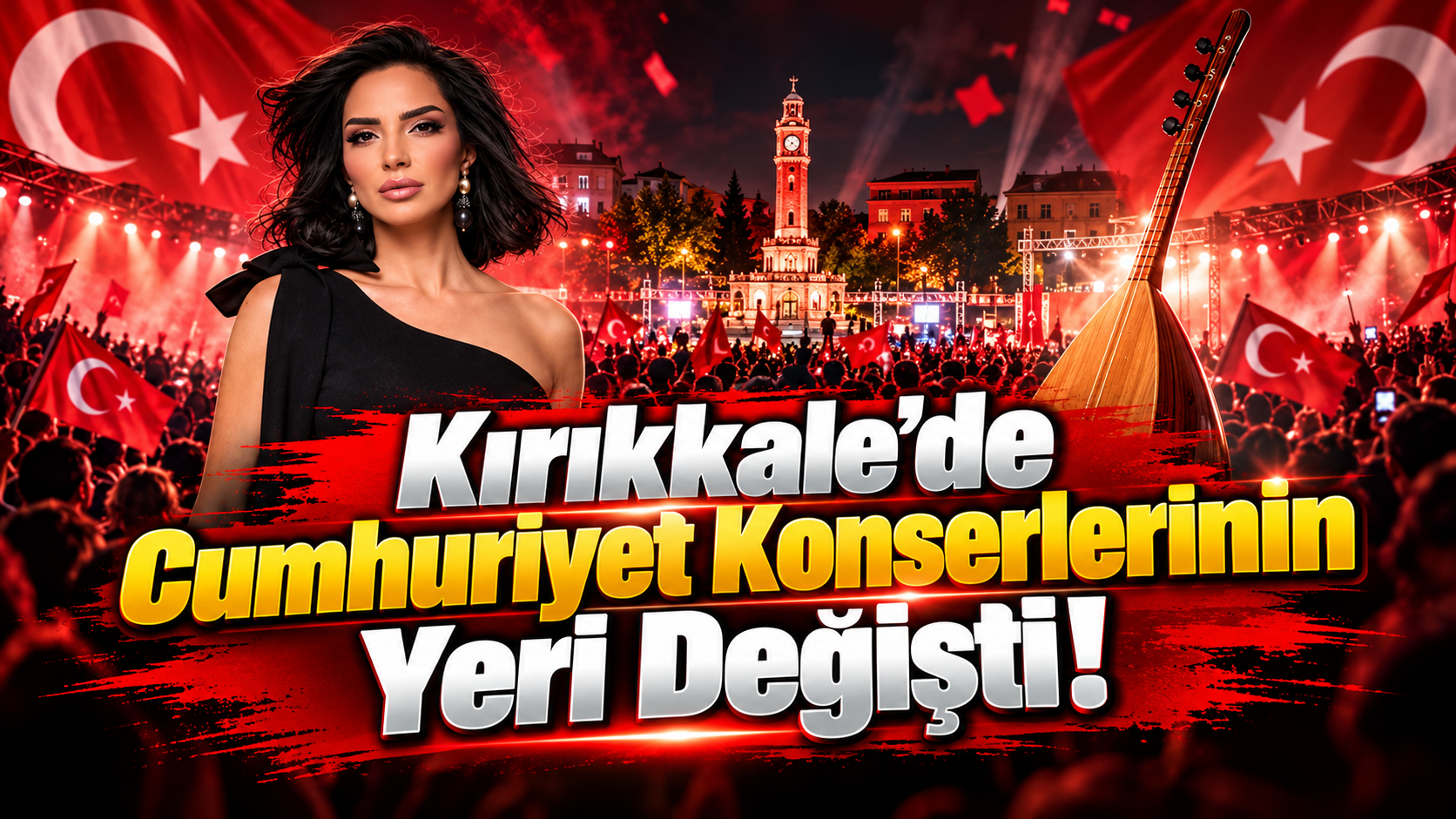 Kırıkkale'de Cumhuriyet Konserlerinin Yeri Değişti!