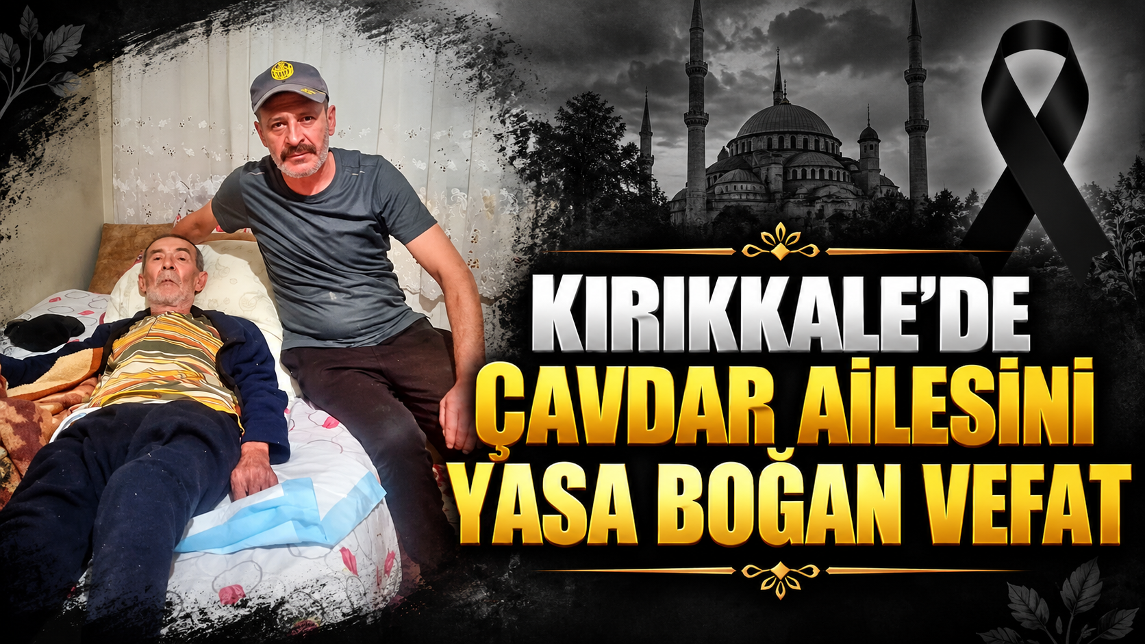 Kırıkkale'de Çavdar Ailesini Yasa Boğan Vefat