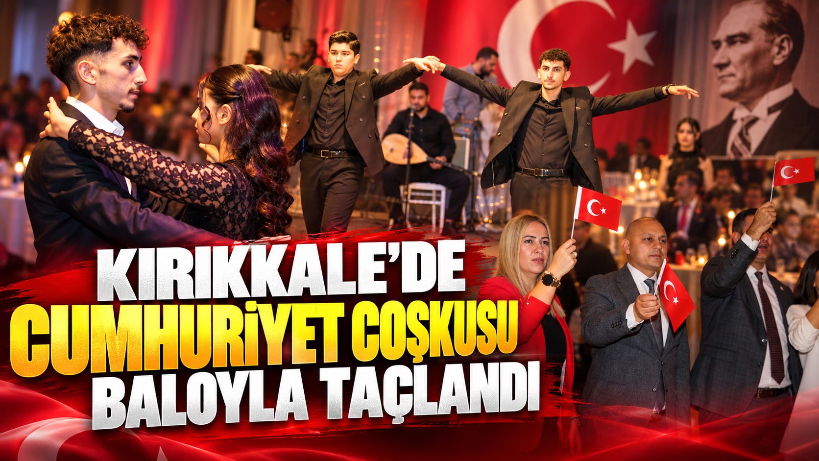 Kırıkkale'de Cumhuriyet Coşkusu Baloyla Taçlandı